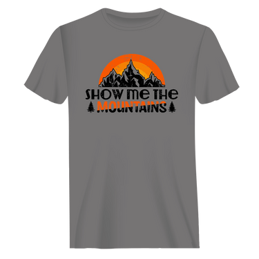 Hiking Show Me To The Mountains T-Shirt for Men